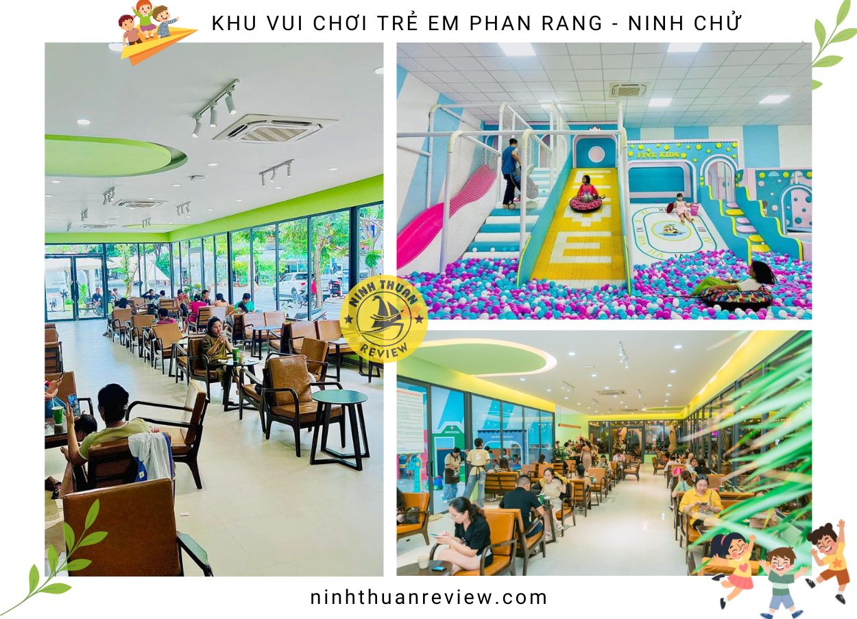 Five Coffee - Khu vui chơi trẻ em Phan Rang