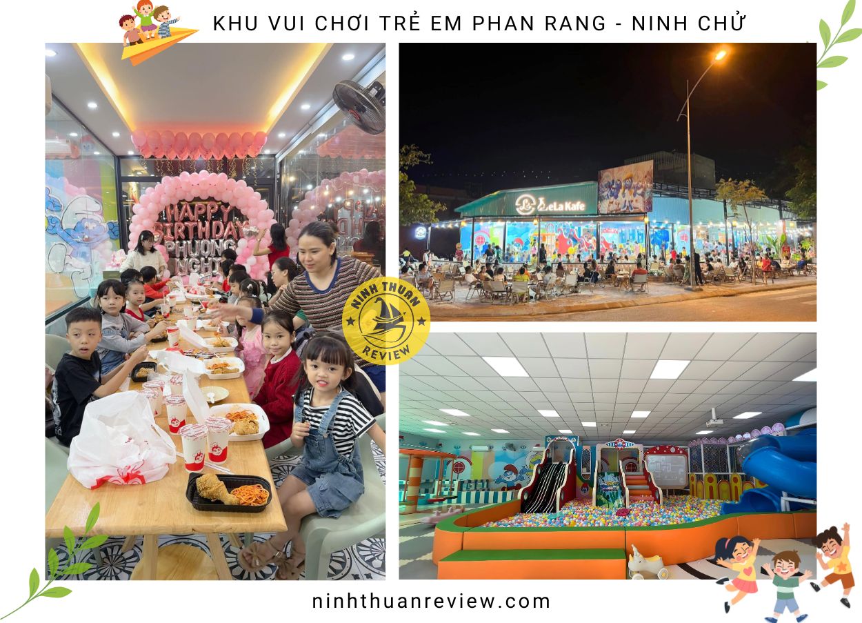 Lela Kafe - Khu vui chơi trẻ em Phan Rang - Ninh Chữ